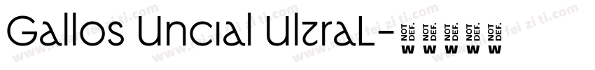Gallos Uncial UltraL字体转换